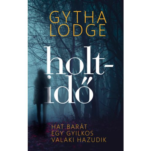 Gytha Lodge - Holtidő
