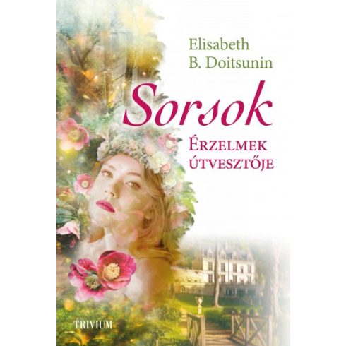 Elisabeth B. Doitsunin - Sorsok - Érzelmek útvesztője