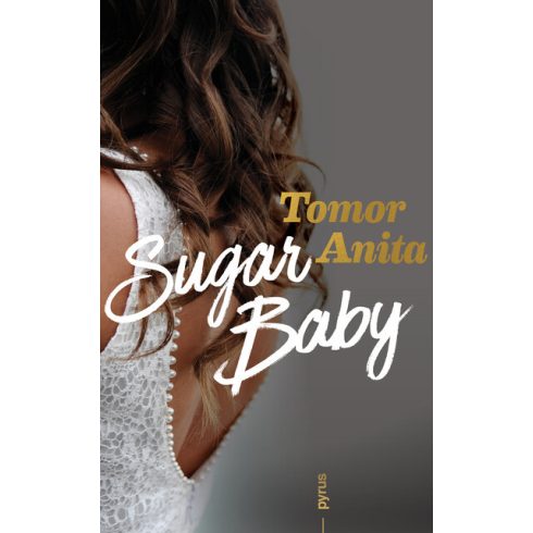 Sugar Baby -Tomor Anita (kötött áras) 