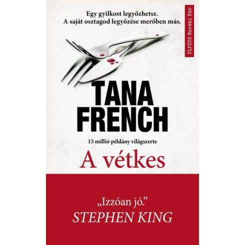 Tana French - A vétkes