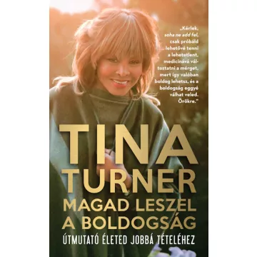 Tina Turner - Magad leszel a boldogság