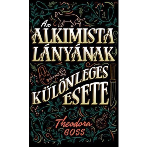 Theodora Goss - Az alkimista lányának különleges esete 