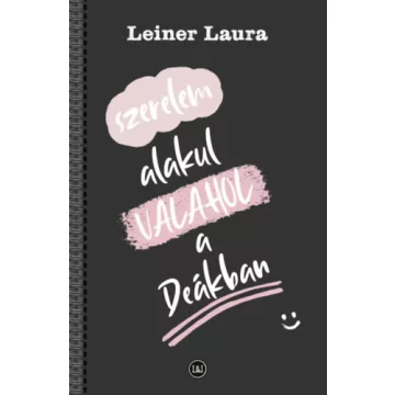   Szerelem alakul VALAHOL a Deákban - Belvárosi Deák 3.  - Leiner Laura (kötött áras)