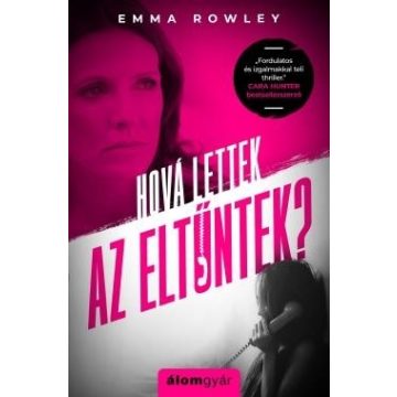 Emma Rowley-Hová lettek az eltűntek? 