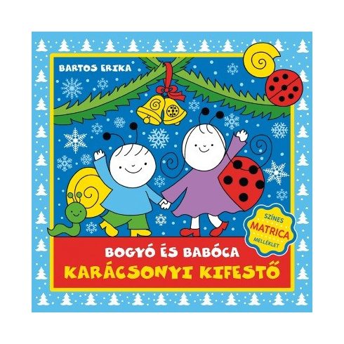 Bartos Erika-Bogyó és Babóca - Karácsonyi kifestő  