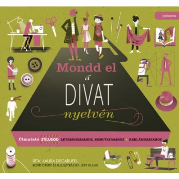 Mondd el a divat nyelvén - Laura Decarufel