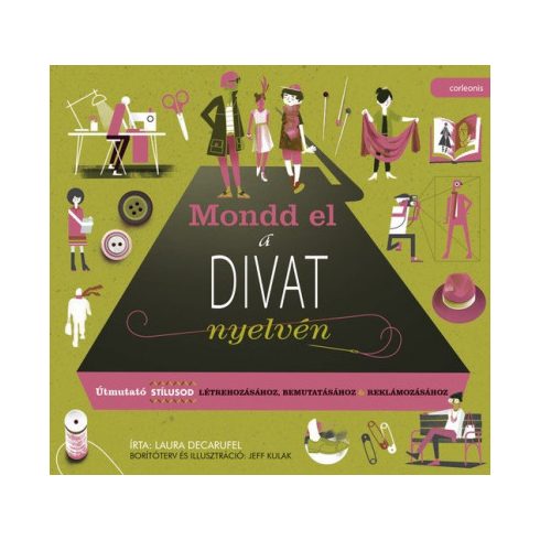 Mondd el a divat nyelvén - Laura Decarufel