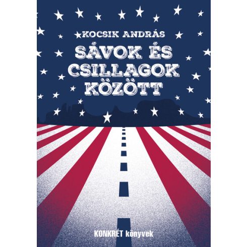 Sávok és csillagok között - Kocsik András (kötött áras) 