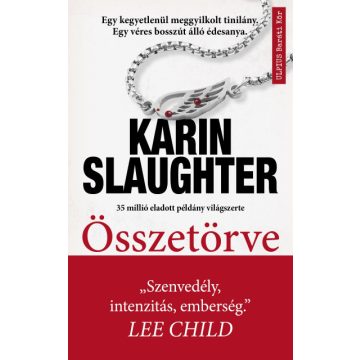 Karin Slaughter - Összetörve