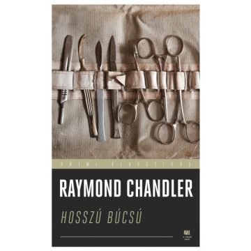 Raymond Chandler - Hosszú búcsú 