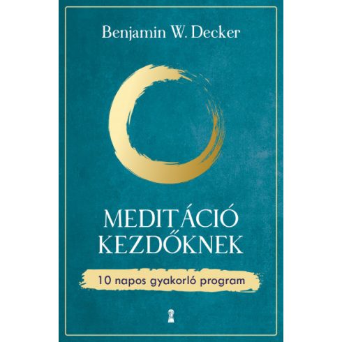 Benjamin W. Decker - Meditáció kezdőknek 