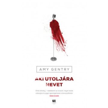 Amy Gentry - Aki utoljára nevet 