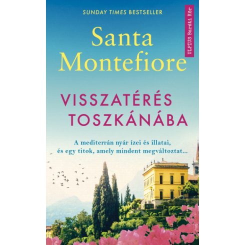 Santa Montefiore - Visszatérés Toszkánába 