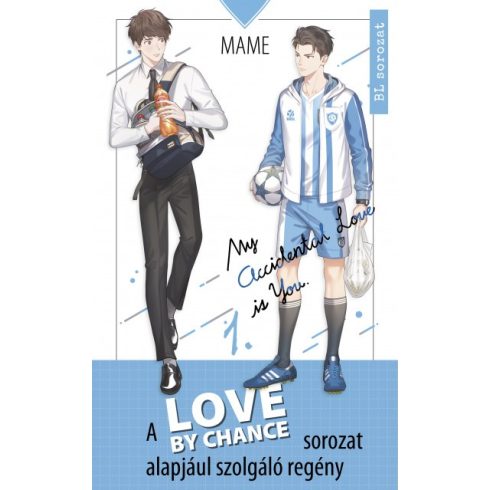 Mame - Love By Chance - My Accidental Love is You 1.
