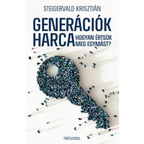 Steigervald Krisztián - Generációk harca