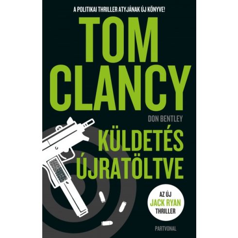 Don Bentley - Tom Clancy - Küldetés újratöltve