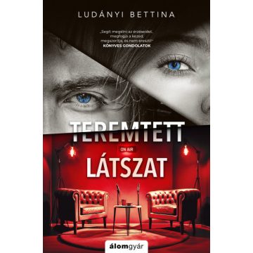 Teremtett látszat - Ludányi Bettina