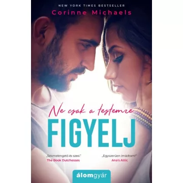 Corinne Michaels - Ne csak a testemre figyelj 