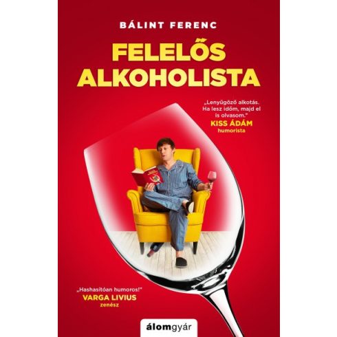 Bálint Ferenc - Felelős alkoholista 