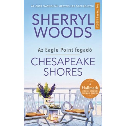 Sherryl Woods - Chesapeake Shores - Az Eagle Point fogadó