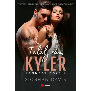 Siobhan Davis - Találj rám Kyler - Kennedy Boys 1. 