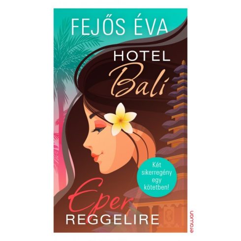 Fejős Éva - Hotel Bali / Eper reggelire