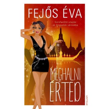 Meghalni érted - Fejős Éva 