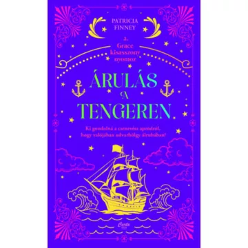   Árulás a tengeren - Grace kisasszony nyomoz 2. - Patricia Finney (kötött áras)