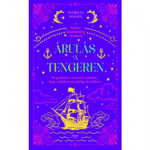 Árulás a tengeren - Grace kisasszony nyomoz 2. - Patricia Finney (kötött áras)