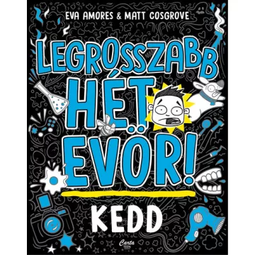  Kedd - Legrosszabb hét EVÖR! - Matt Cosgrove (kötött áras) 