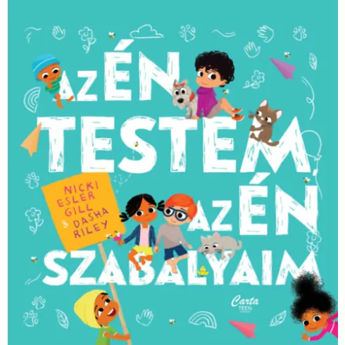Az én testem, az én szabályaim - Dasha Riley  Nicki Esler Gill (kötött áras) 
