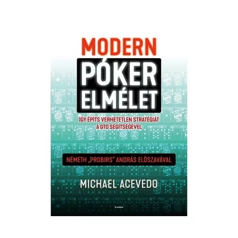 Modern pókerelmélet - Michael Acevedo (kötött áras)