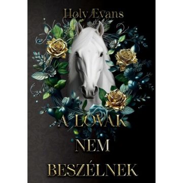 A lovak nem beszélnek - Holy Evans (kötött áras) 