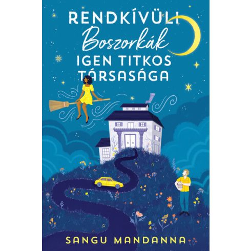 Rendkívüli Boszorkák Igen Titkos Társasága -  Sangu Mandanna