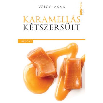 Völgyi Anna - Karamellás kétszersült