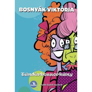   Tündérboszorkány (korszerűsített kiadás) -  Bosnyák Viktória 