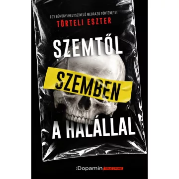   Szemtől szemben a halállal -Törteli Eszter (kötött áras) 