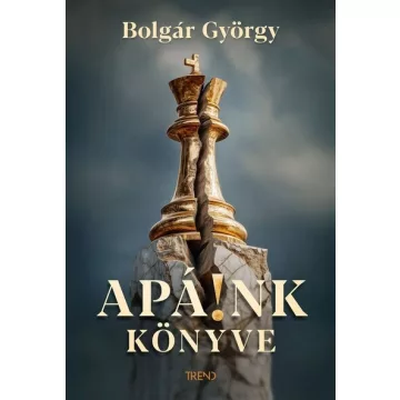 Apá!nk könyve - Bolgár György (kötött áras) 