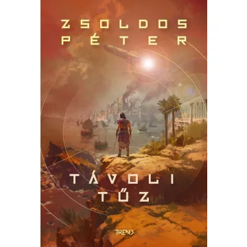 Távoli tűz - Zsoldos Péter (kötött áras) 