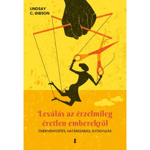 Leválás az érzelmileg éretlen emberekről - Lindsay C. Gibson (kötött áras) 