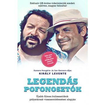   Király Levente - Legendás pofonosztók - Újabb filmes kulisszatitkok pályatársak visszaemlékezései alapján