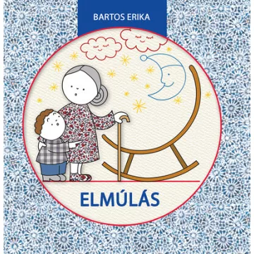 Elmúlás -  Bartos Erika