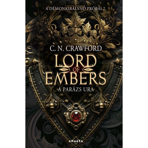 Lord of Embers - A parázs ura - A démonkirálynő próbái 2. -  C. N. Crawford