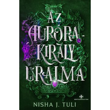   Az Aurórakirály uralma - Uranosz Ereklyéi 2. (élfestett)- Nisha J. Tuli