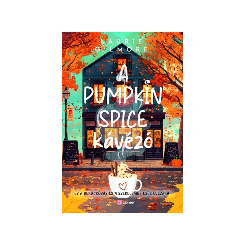 A Pumpkin Spice Kávézó (élfestett) - Laurie Gilmore (kötött áras)