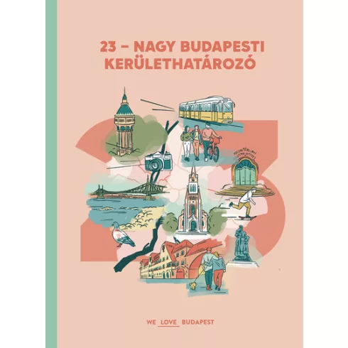 23 - Nagy budapesti kerülethatározó - We love Budapest (kötött áras) 