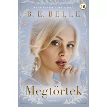 Megtörtek (élfestett) - B. E. Belle (kötött áras) 