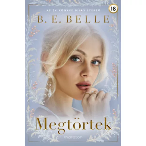 Megtörtek (élfestett) - B. E. Belle (kötött áras) 