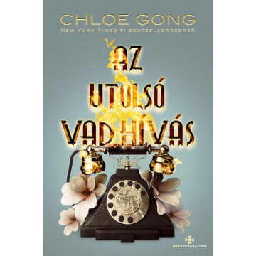   Az utolsó vad hívás - Titkos Sanghaj-sorozat 5. (élfestett) - Chloe Gong (kötött áras)