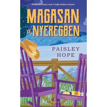   Magasan a nyeregben - Silver Pines Ranch-sorozat 3. - Paisley Hope (kötött áras) 